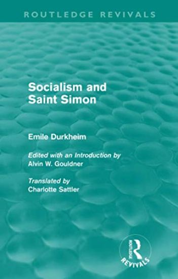Socialism and Saint-Simon (Routledge Revivals)