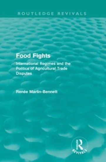 Food Fights (Routledge Revivals)