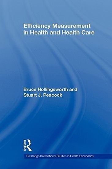 Efficiency Measurement in Health and Health Care
