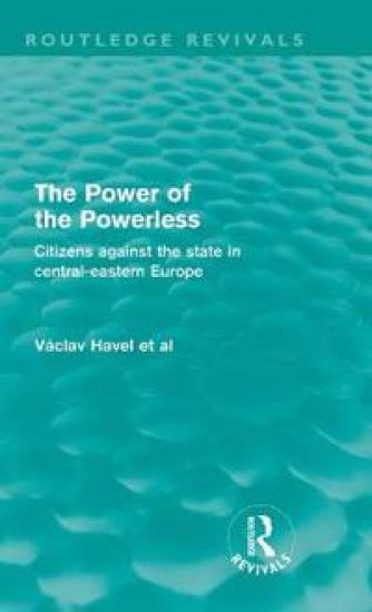 The Power of the Powerless (Routledge Revivals)