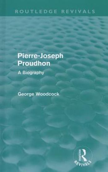 Pierre-Joseph Proudhon (Routledge Revivals)