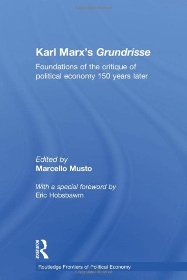 Karl Marx’s Grundrisse