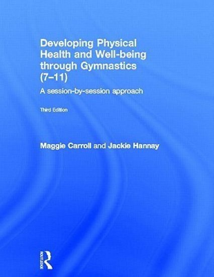 Developing Physical Health and Well-being through Gymnastics (7-11)