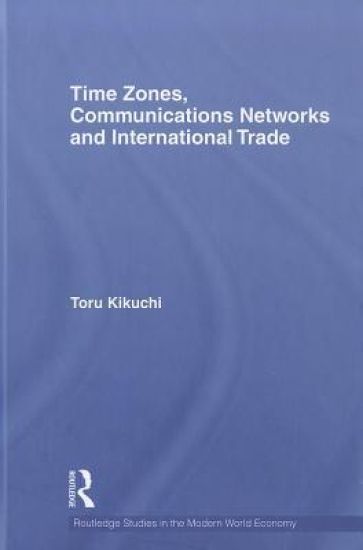 Time Zones, Communications Networks, and International Trade
