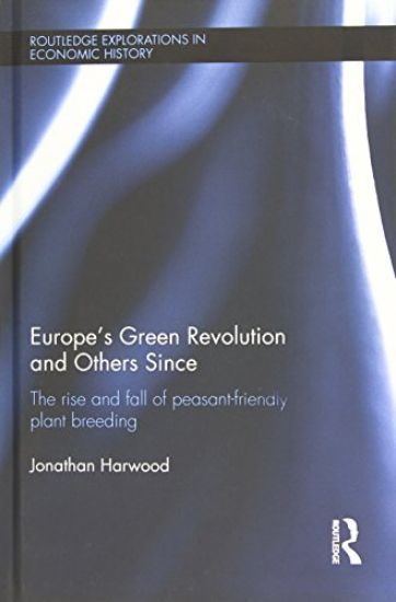 Europe's Green Revolution and Others Since