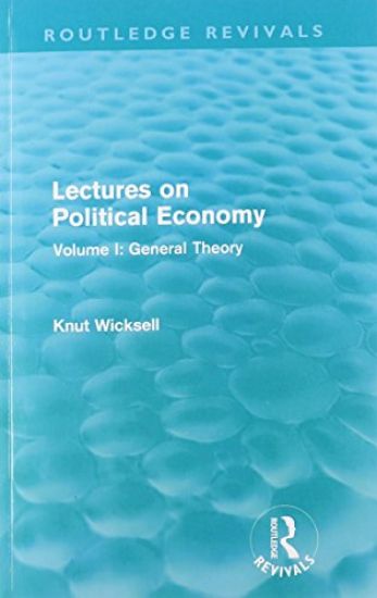 Lectures on Political Economy (Routledge Revivals)
