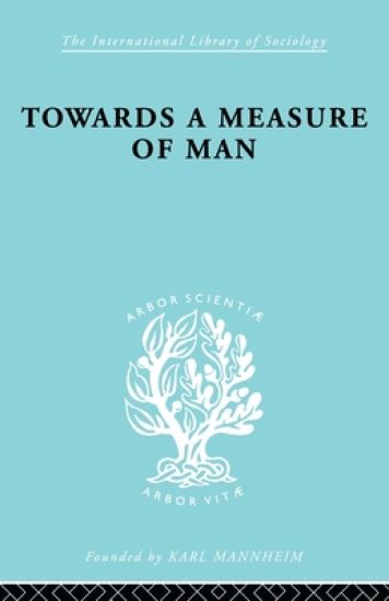 Towards a Measure of Man