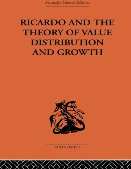 Ricardo and the Theory of Value Distribution and Growth