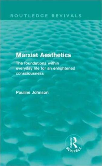 Marxist Aesthetics (Routledge Revivals)