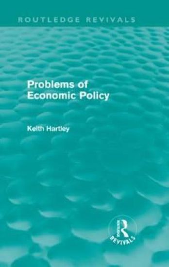 Problems of Economic Policy (Routledge Revivals)
