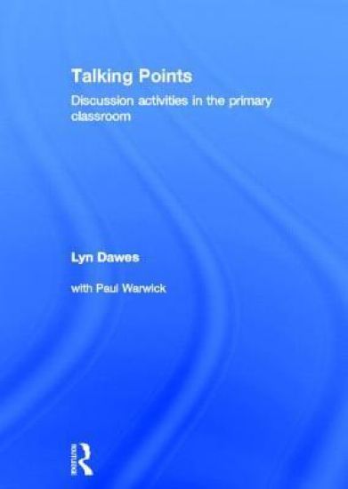 Talking Points: Discussion Activities in the Primary Classroom