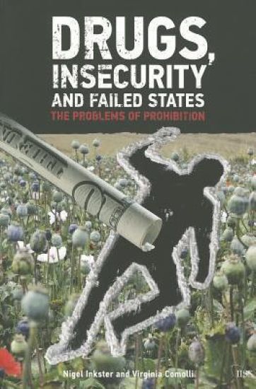 Drugs, Insecurity and Failed States