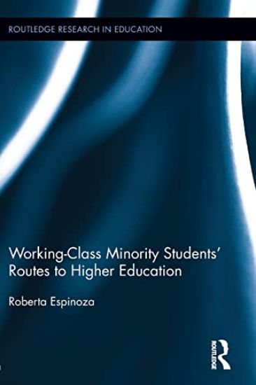 Working-Class Minority Students' Routes to Higher Education