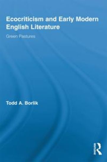 Ecocriticism and Early Modern English Literature