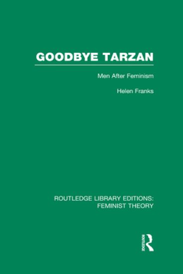 Goodbye Tarzan (RLE Feminist Theory)