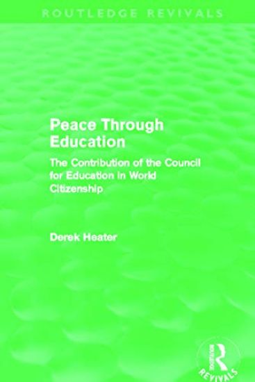 Peace Through Education (Routledge Revivals)