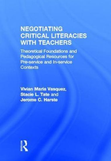 Negotiating Critical Literacies with Teachers