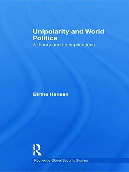 Unipolarity and World Politics