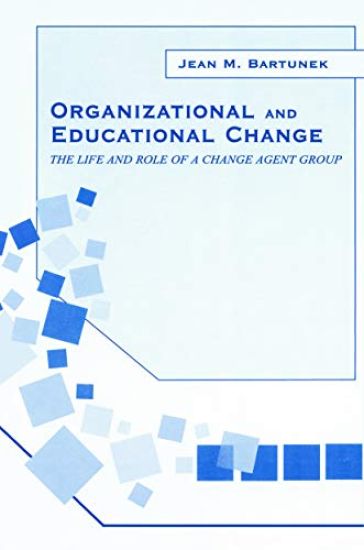 Organizational and Educational Change