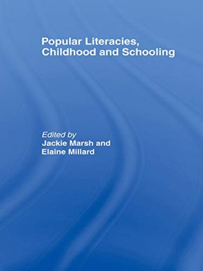Popular Literacies, Childhood and Schooling