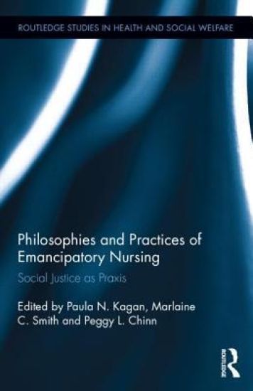 Philosophies and Practices of Emancipatory Nursing