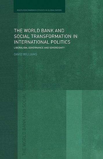 The World Bank and Social Transformation in International Politics