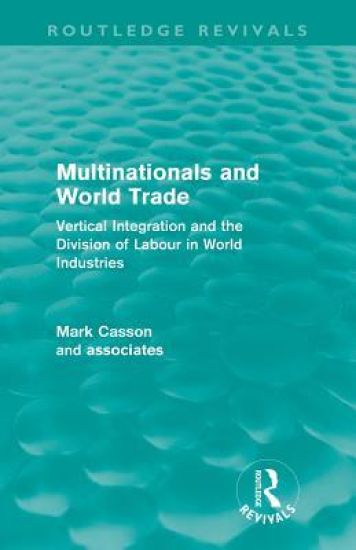 Multinationals and World Trade (Routledge Revivals)
