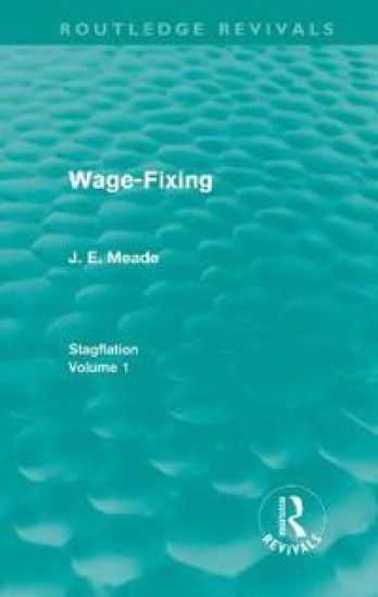 Wage-Fixing (Routledge Revivals)