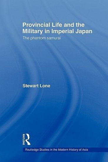 Provincial Life and the Military in Imperial Japan