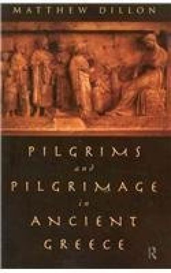 Pilgrims and Pilgrimage in Ancient Greece