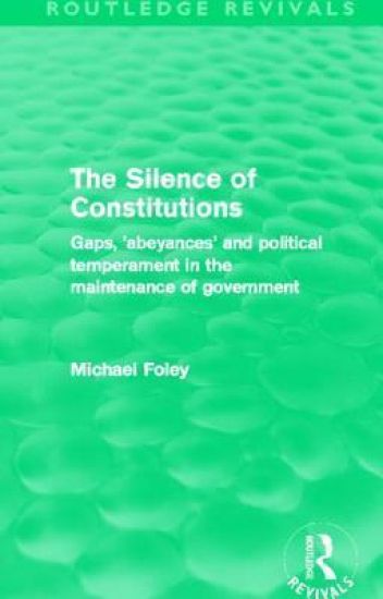 The Silence of Constitutions (Routledge Revivals)