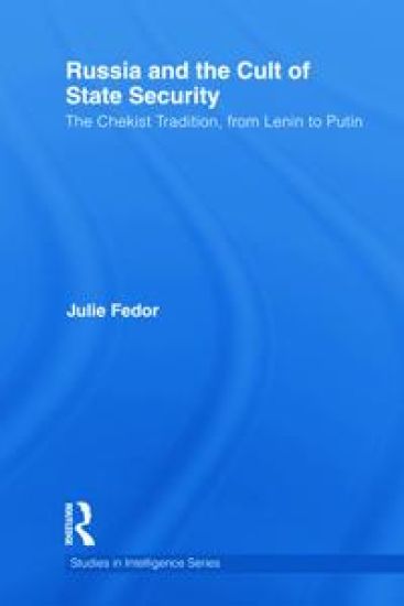 Russia and the Cult of State Security