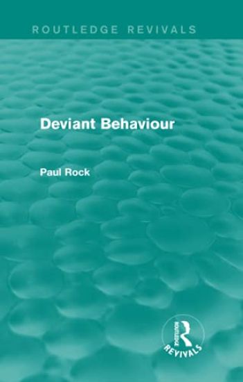 Deviant Behaviour (Routledge Revivals)