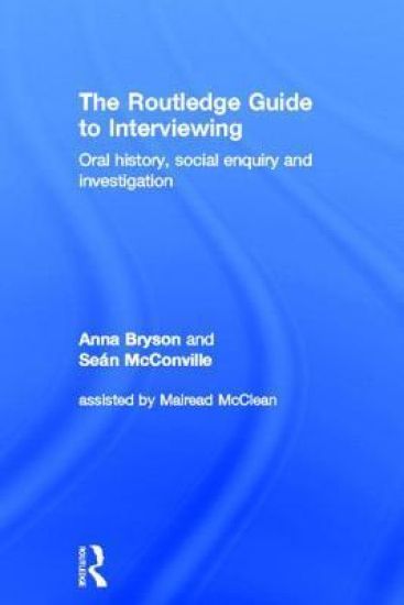 The Routledge Guide to Interviewing