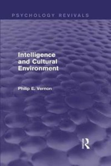 Intelligence and Cultural Environment (Psychology Revivals)