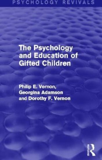 The Psychology and Education of Gifted Children (Psychology Revivals)