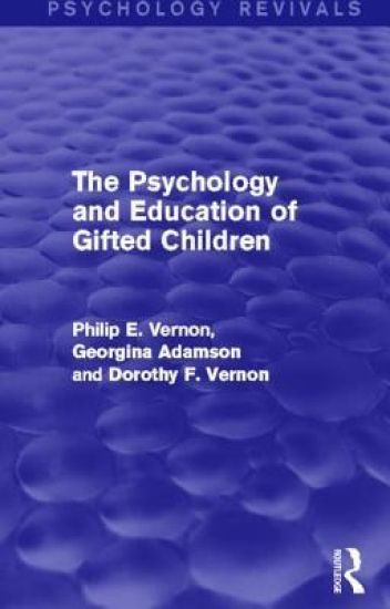 The Psychology and Education of Gifted Children (Psychology Revivals)