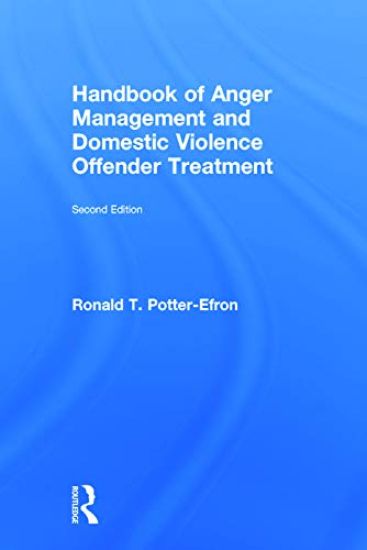 Handbook of Anger Management and Domestic Violence Offender Treatment