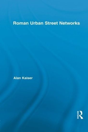 Roman Urban Street Networks