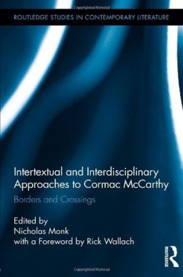 Intertextual and Interdisciplinary Approaches to Cormac McCarthy