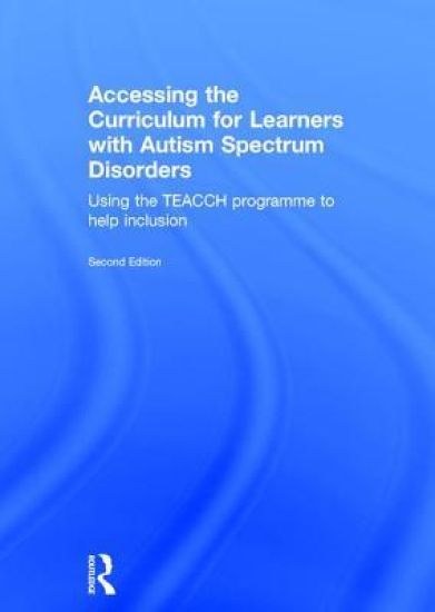 Accessing the Curriculum for Learners with Autism Spectrum Disorders