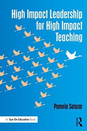 High Impact Leadership for High Impact Teaching