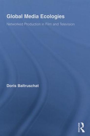 Global Media Ecologies