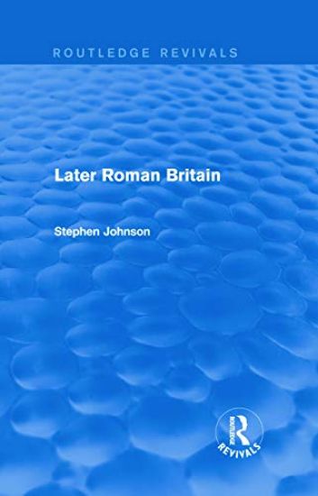 Later Roman Britain (Routledge Revivals)