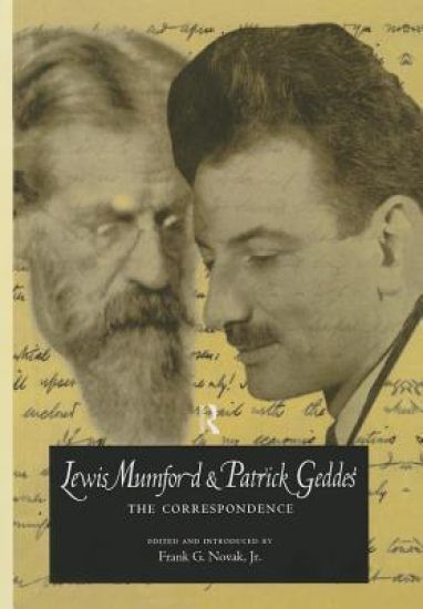 Lewis Mumford and Patrick Geddes