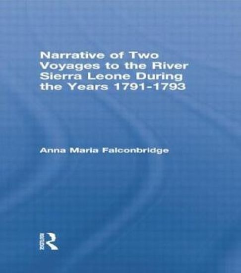 Narrative of Two Voyages to the River Sierra Leone During the Years 1791-1793