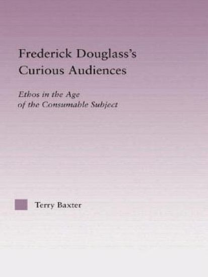 Frederick Douglass's Curious Audiences