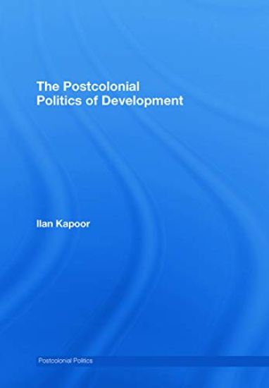 The Postcolonial Politics of Development