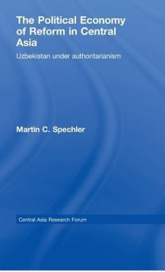The Political Economy of Reform in Central Asia