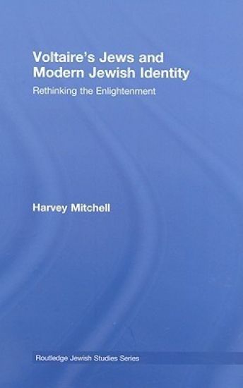 Voltaire's Jews and Modern Jewish Identity